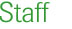 Staff